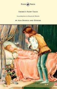 Bokomslag för "Grimm's Fairy Tales - Illustrated in Black & White by Ada Dennis and Others"