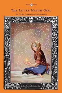 The Little Match Girl - The Golden Age of Illustration Series