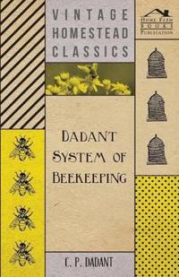 Dadant System of Beekeeping