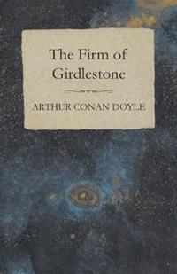 Bokomslag for "The Firm of Girdlestone"