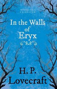 In the Walls of Eryx (Fantasy and Horror Classics)