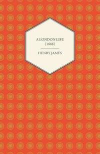 A London Life (1888)