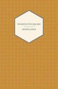 Washington Square (A Collection of Short Stories)