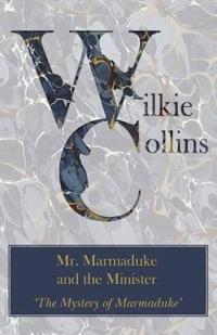 Mr. Marmaduke and the Minister (The Mystery of Marmaduke')