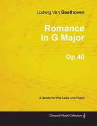 Romance in G Major - A Score for Cello and Piano Op.40 (1801)