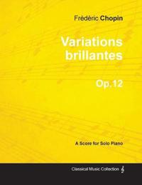 Variations Brillantes Op.12 - For Solo Piano