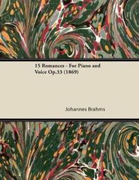 15 Romances - For Piano and Voice Op.33 (1869)