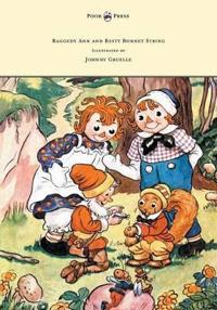 Bokomslag för "Raggedy Ann and Besty Bonnet String - Illustrated by Johnny Gruelle"
