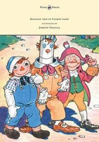 Bokomslag for "Raggedy Ann in Cookie Land - Illustrated by Johnny Gruelle"