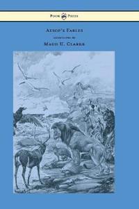 Bokomslag för "Aesop's Fables With Numerous Illustrations by Maud U. Clarke"