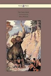 Bokomslag för "The Trail Book - With Illustrations by Milo Winter"