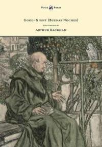 Bokomslag för "Good-Night (Buenas Noches) - Illustrated by Arthur Rackham"