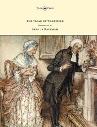 Bokomslag för "The Vicar of Wakefield - Illustrated by Arthur Rackham"