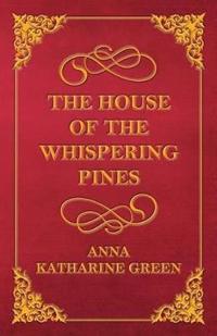 Bokomslag för "The House of the Whispering Pines"