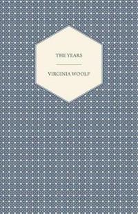 The Years - Including a Short Biography of the Author