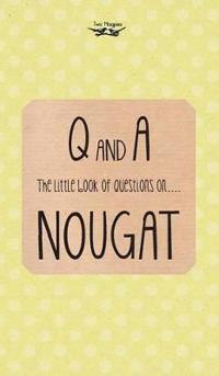 Bokomslag för "The Little Book of Questions on Nougat"