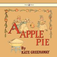 Apple Pie - Illustrated by Kate Greenaway
