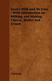 Goat's Milk and Its Uses