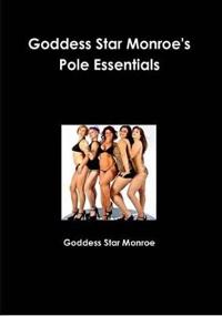 Goddess Star Monroes' Pole Essentials