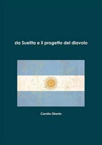 Zia Suelita E Il Progetto Del Diavolo
