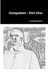 Outspoken - Part One