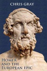 Homer and the European Epic