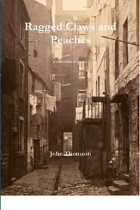 Ragged Claws and Peaches