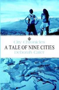 City Chronicles: A Tale of Nine Cities