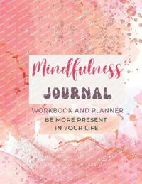 Mindfulness Journal and Workbook for Women - with 50 journal prompts