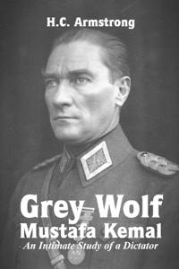 Grey Wolf - Mustafa Kemal