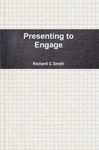 Presenting to Engage