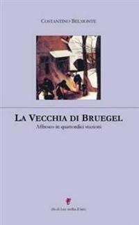 La Vecchia Di Bruegel