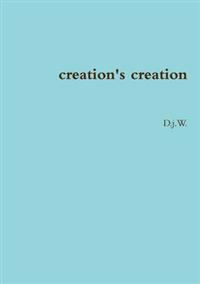 Creation's Creation