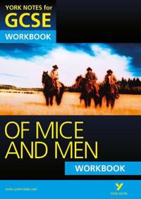 Of Mice and Men: York Notes GCSE Workbook (Grades A*-G)