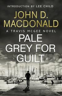Pale Grey for Guilt : Introduction by Lee Child