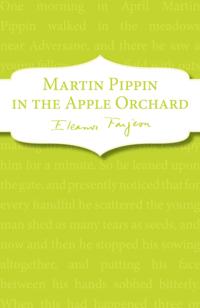 Martin Pippin in the Apple Orchard