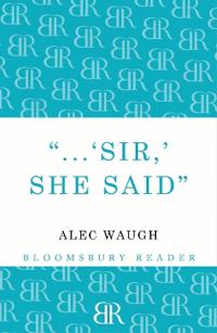 Sir!' She Said