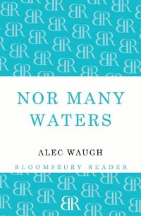 Nor Many Waters