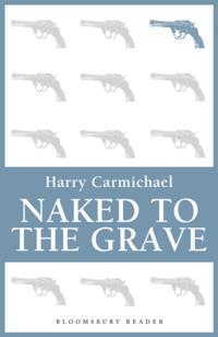 Naked to the Grave