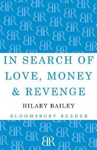 In Search of Love, Money & Revenge