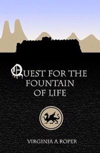 Quest for the Fountain of Life