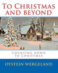 To Christmas and beyond: Counting down to Christmas