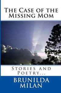 The Case of the Missing Mom