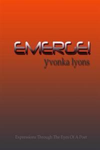 Emerge!: Revised