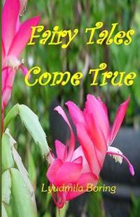 Fairy-Tales Come True: Searching for life's meaning and true love