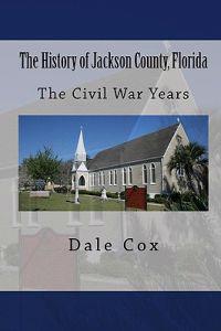 The History of Jackson County, Florida