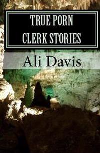 True Porn Clerk Stories