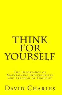 Think for Yourself