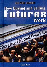 How Buying and Selling Futures Work