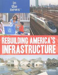 Rebuilding America's Infrastructure